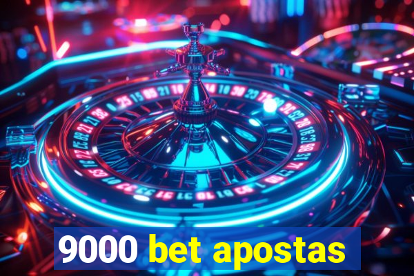 9000 bet apostas